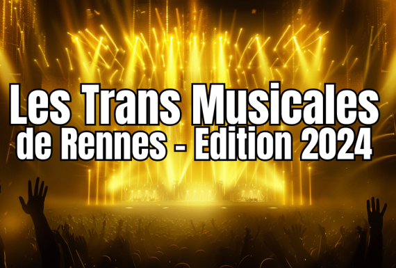 le trans musicales de Rennes 2024